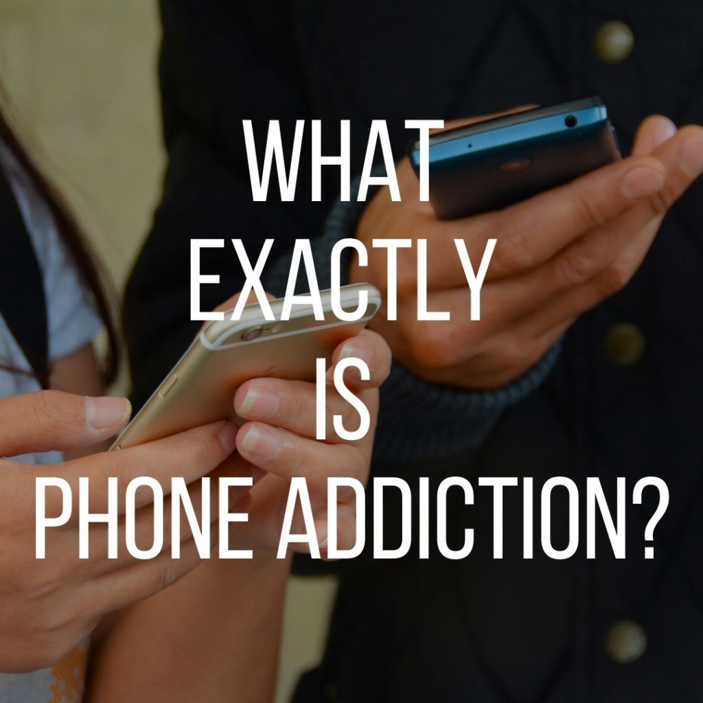 what exactly is phone addiction